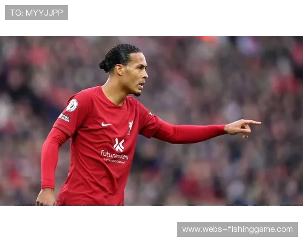 范戴克对利物浦低迷表现反思:球队需找回防守韧性 范戴克对利物浦低迷表现反思:球队需找回防守韧性